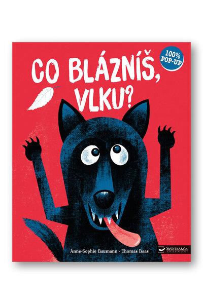 Co blázníš, vlku? - 9788025631539