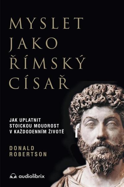 Levně Myslet jako římský císař
