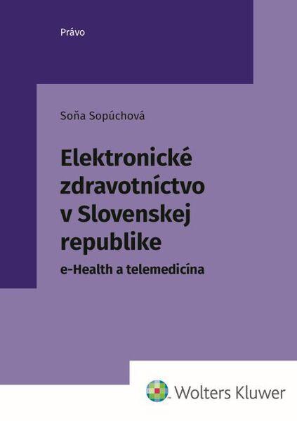 Levně Elektronické zdravotníctvo v Slovenskej republike