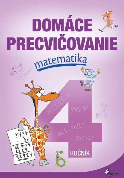 Domáce precvičovanie matematika 4.ročník - 9788073538033