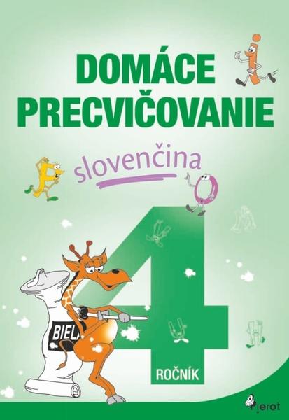 Domáce precvičovanie slovenčina 4.ročník - 9788073537999