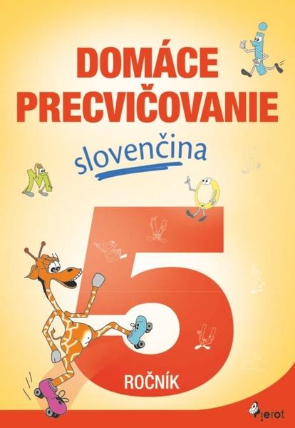 Levně Domáce precvičovanie slovenčina 5.ročník