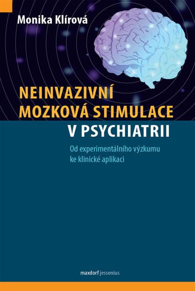 Levně Neinvazivní mozková stimulace v psychiatrii