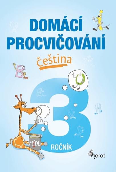 Domácí procvičování čeština 3. ročník - 9788073537845