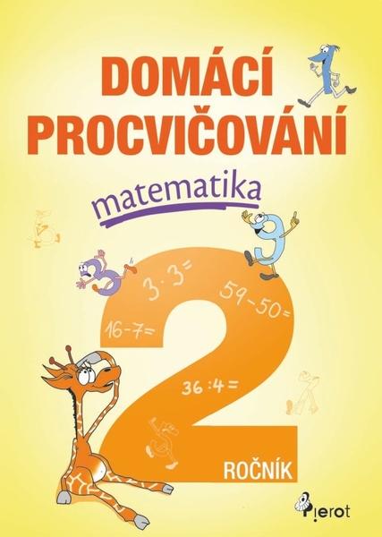 Domácí procvičování matematika 2. ročník - 9788073537876