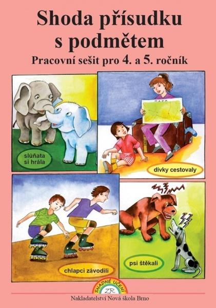 Shoda přísudku s podmětem Pracovní sešit pro 4. a 5. ročník - 9788087565360