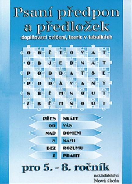 Psaní předpon a předložek pro 5. - 8. ročník - 9788072892310