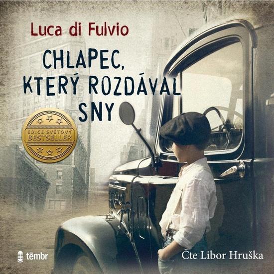 Levně Chlapec, který rozdával sny