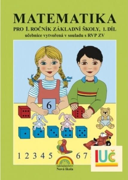 Matematika pro 1. ročník základní školy 1. díl - 9788087565155