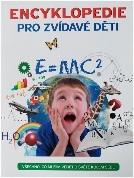 Encyklopedie pro zvídavé děti - 9788025626429