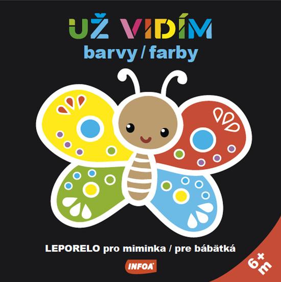 Levně Už vidím barvy / farby Leporelo pro miminka / pre bábätká