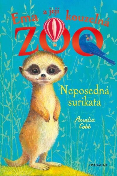 Ema a její kouzelná ZOO Neposedná surikata - 9788025357903