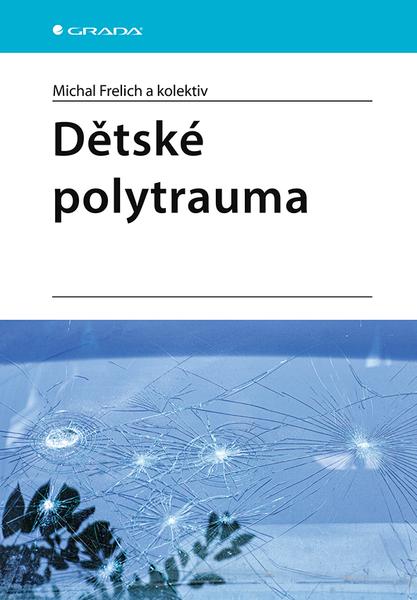 Levně Dětské polytrauma