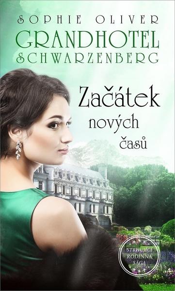 Levně Grandhotel Schwarzenberg Začátek nových časů
