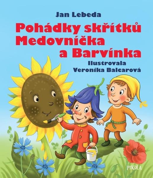 Pohádky skřítků Medovníčka a Barvínka - 9788024280707