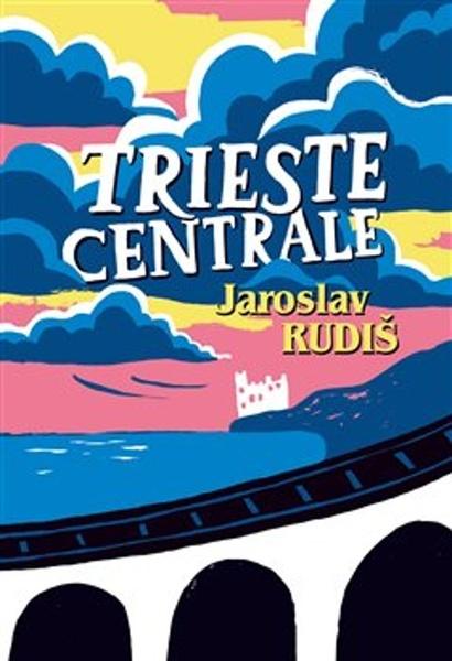 Trieste Centrale - 9788088378143