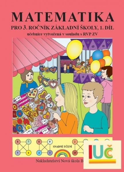 Matematika pro 3. ročník základní školy 1. díl - 9788087565292