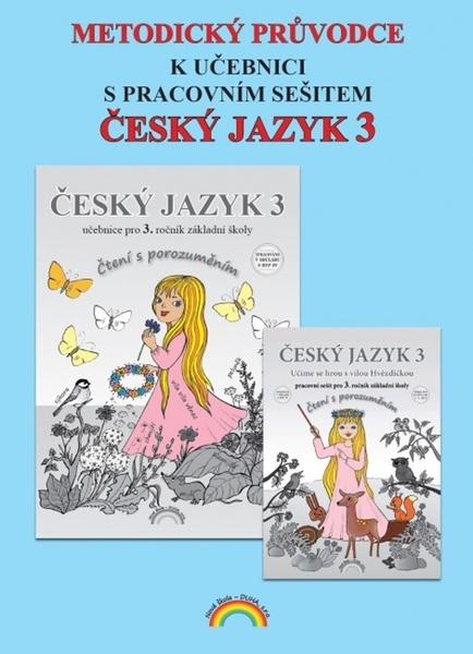 Metodický průvodce Český jazyk 3 - 9788087591901