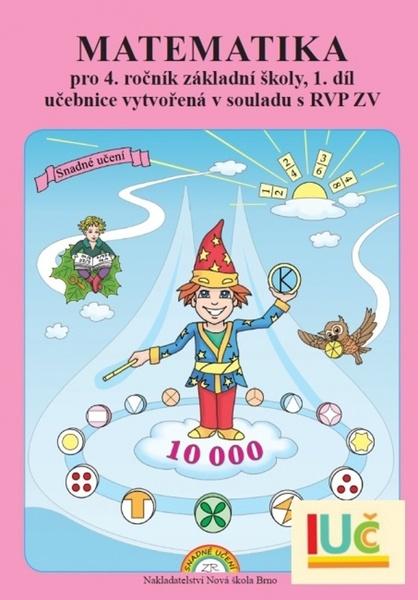 Matematika pro 4. ročník základní školy 1. díl - 9788087565483