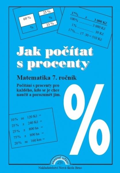 Jak počítat s procenty Matematika 7. ročník - 9788087565742