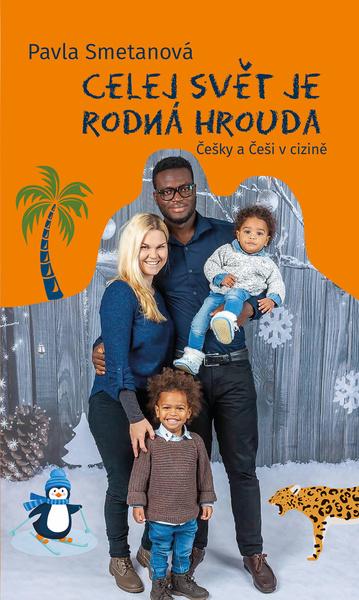 Celej svět je rodná hrouda - 9788074228865