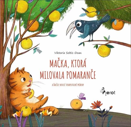 Mačka, ktorá milovala pomaranče - 9788073538125
