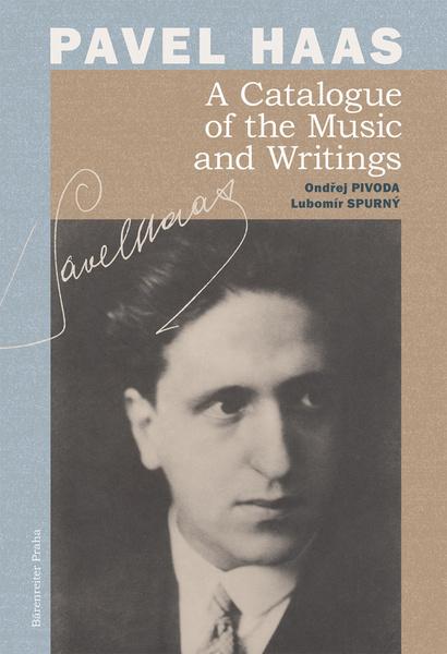 Pavel Haas A Catalogue of the Music and Writings - 9788086385426