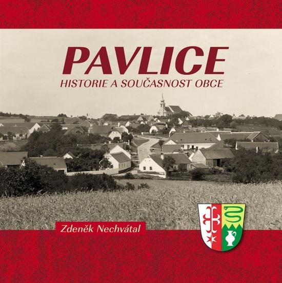 Pavlice – historie a současnost obce - 9788088041801