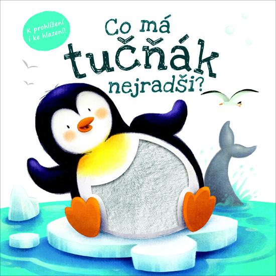Co má tučňák nejradši? - 9788025513378