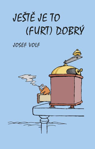 Ještě je to (furt) dobrý - 9788074655319