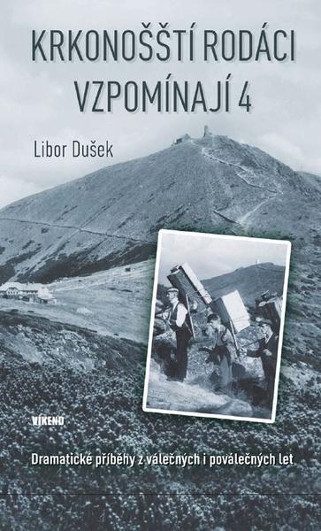 Krkonošští rodáci vzpomínají 4 - 9788074333453
