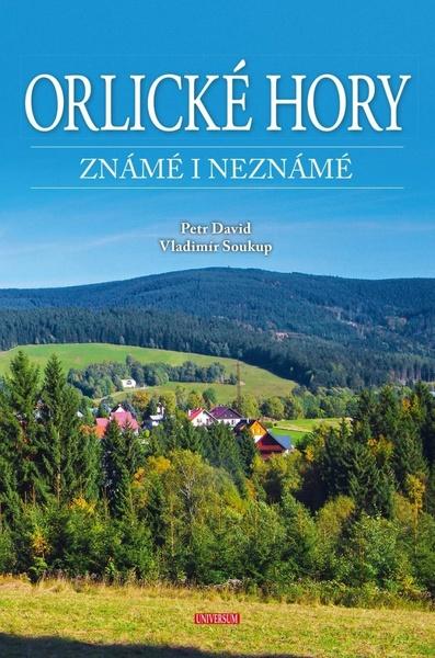 Orlické hory známé i neznámé - 9788024281421