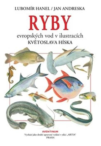 Ryby evropských vod v ilustracích Květoslava Híska - 9788074421365
