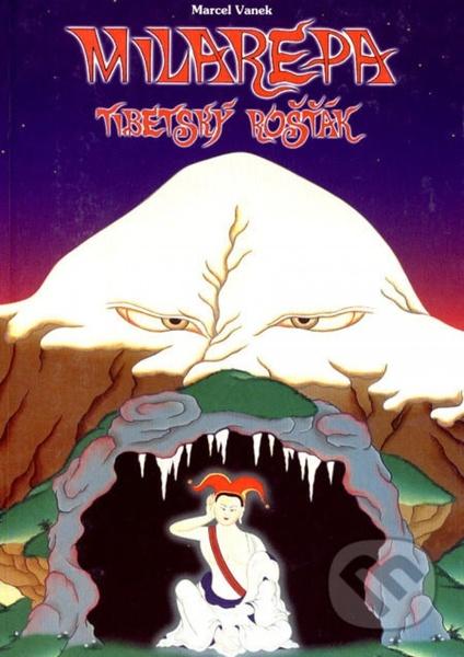 Milarepa Tibetský rošťák - 9788086978017