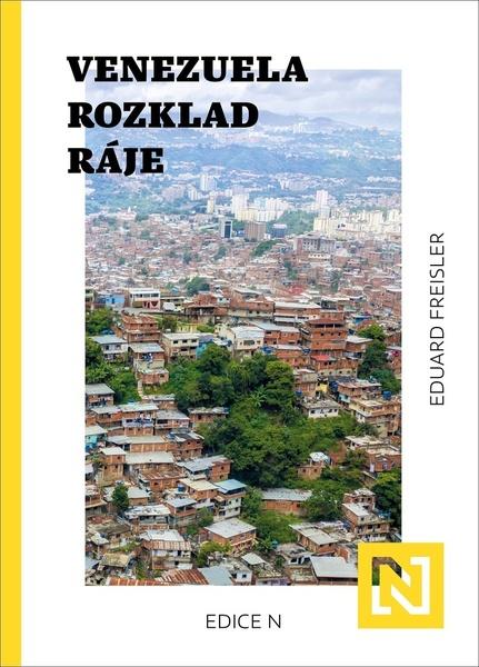Venezuela Rozklad ráje - 9788088433118