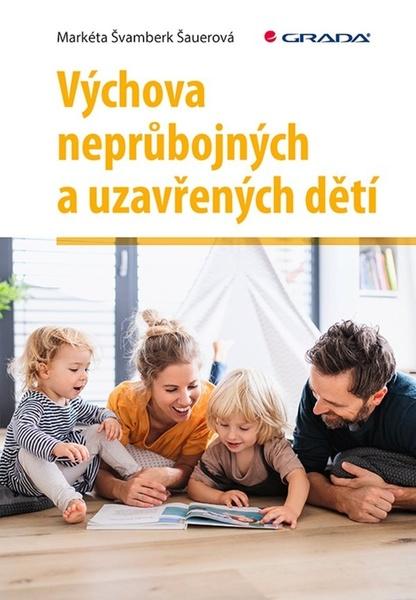 Výchova neprůbojných a uzavřených dětí - 9788027130979