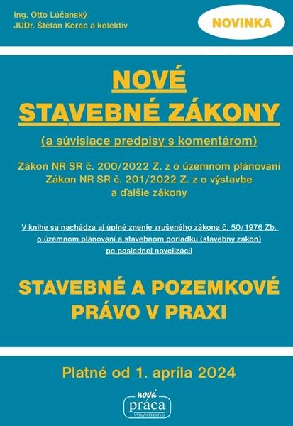 Levně Nové stavebné zákony s komentárom a súvisiace predpisy