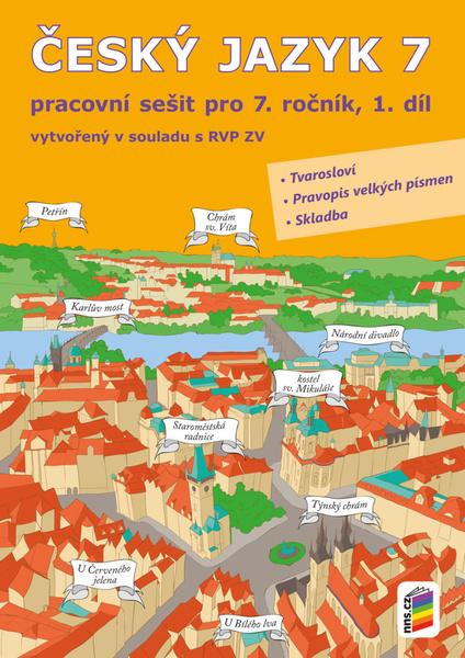 Český jazyk 7 1. díl Pracovní sešit - 9788076003149