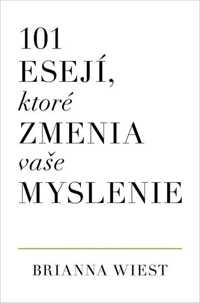 Levně 101 esejí, ktoré zmenia vaše myslenie