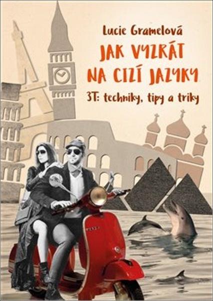 Jak vyzrát na cizí jazyky - 9788090643826