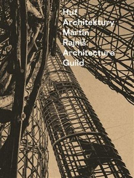 Huť architektury Martin Rajniš - 9788074373695
