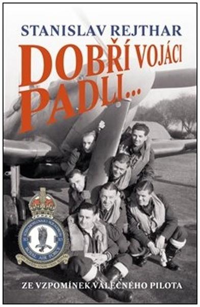 Dobří vojáci padli... - 9788075116796