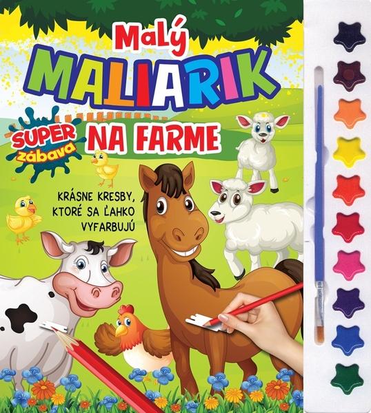 Malý maliarik - Na farme - 9788084444217