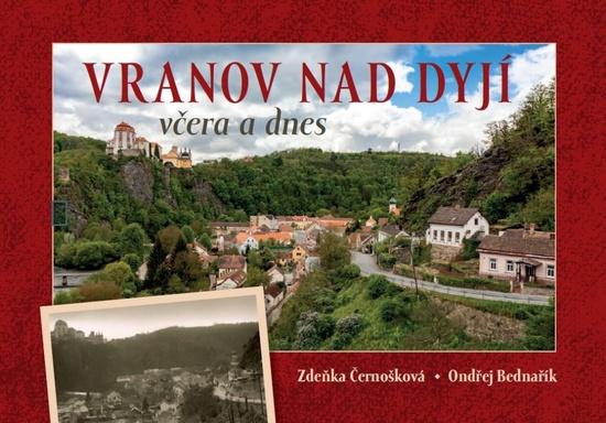 Vranov nad Dyjí včera a dnes - 9788088041498
