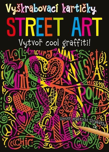Levně Vyškrabovací kartičky STREET ART kolektiv autorů