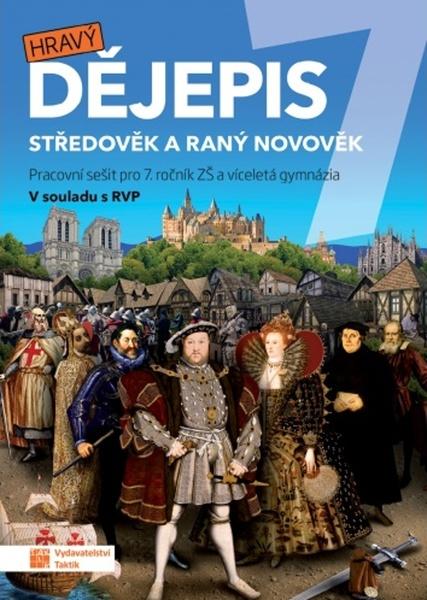 Hravý dějepis 7 Pracovní sešit - 9788075630681