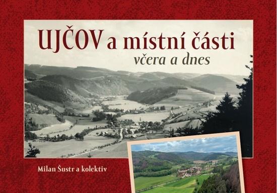 Ujčov a místní části včera a dnes - 9788088041603