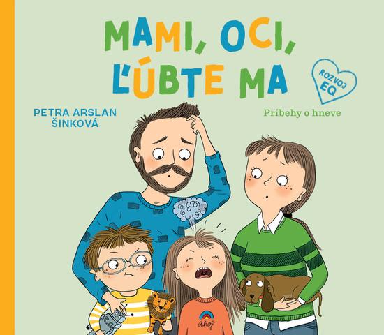 Levně Mami, oci, ľúbte ma