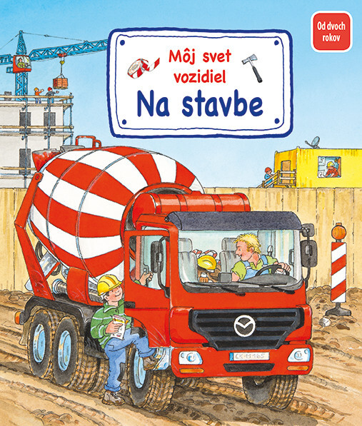 Levně Môj svet vozidiel Na stavbe