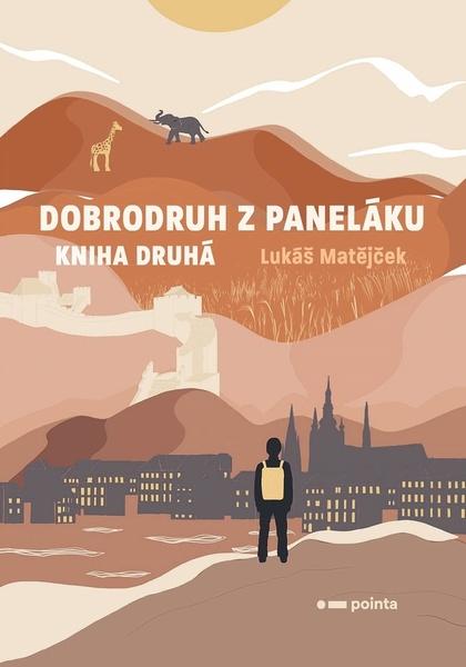 Levně Dobrodruh z paneláku Kniha druhá